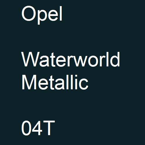 Opel, Waterworld Metallic, 04T.